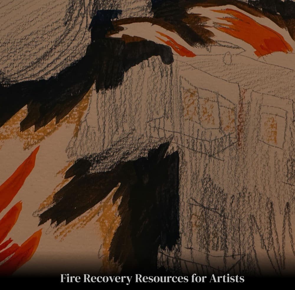 Fire Recovery Resources for Artists